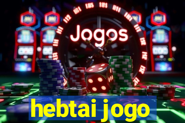 hebtai jogo